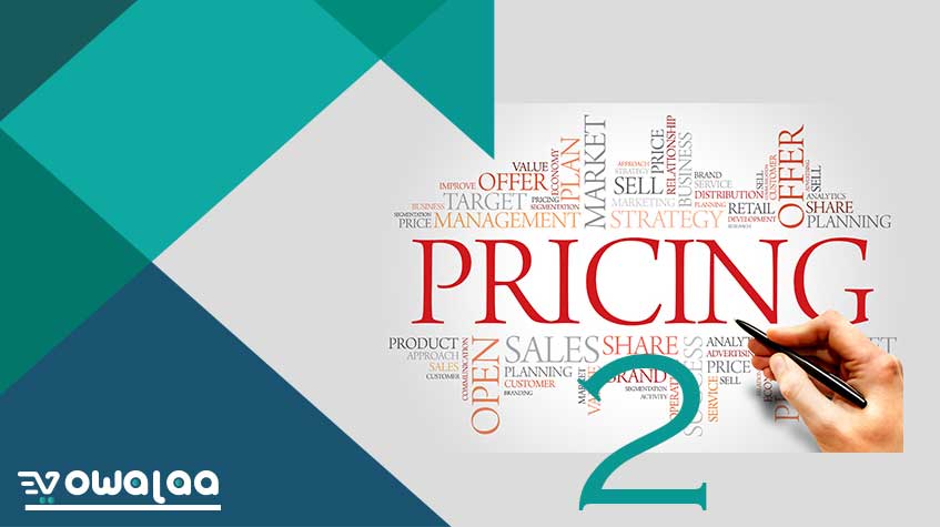 Product Pricing Strategies 2 -الجزء الثاني استراتيجيات التسعير